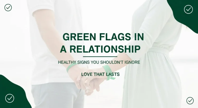 Green Flags in a Relationship