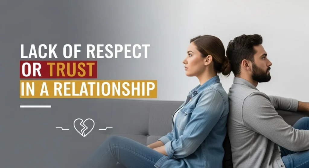 Lack of Respect or Trust