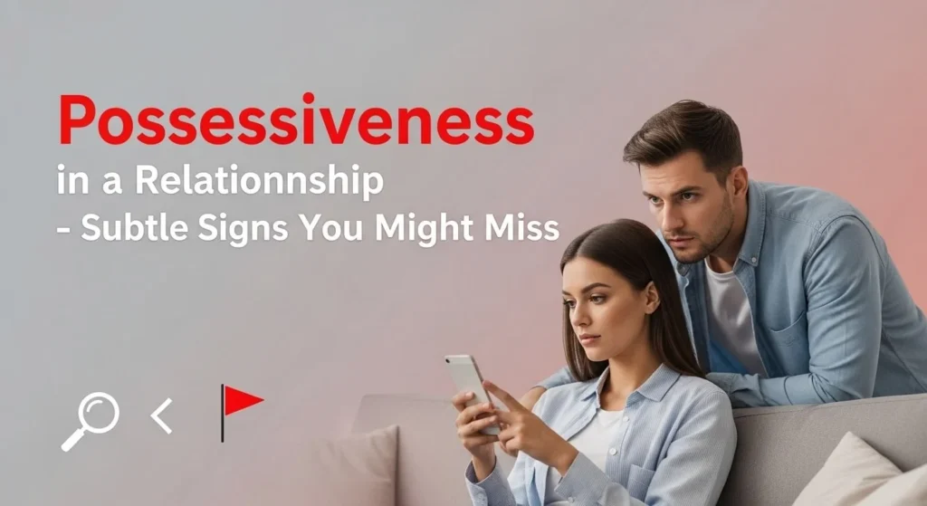 Possessiveness